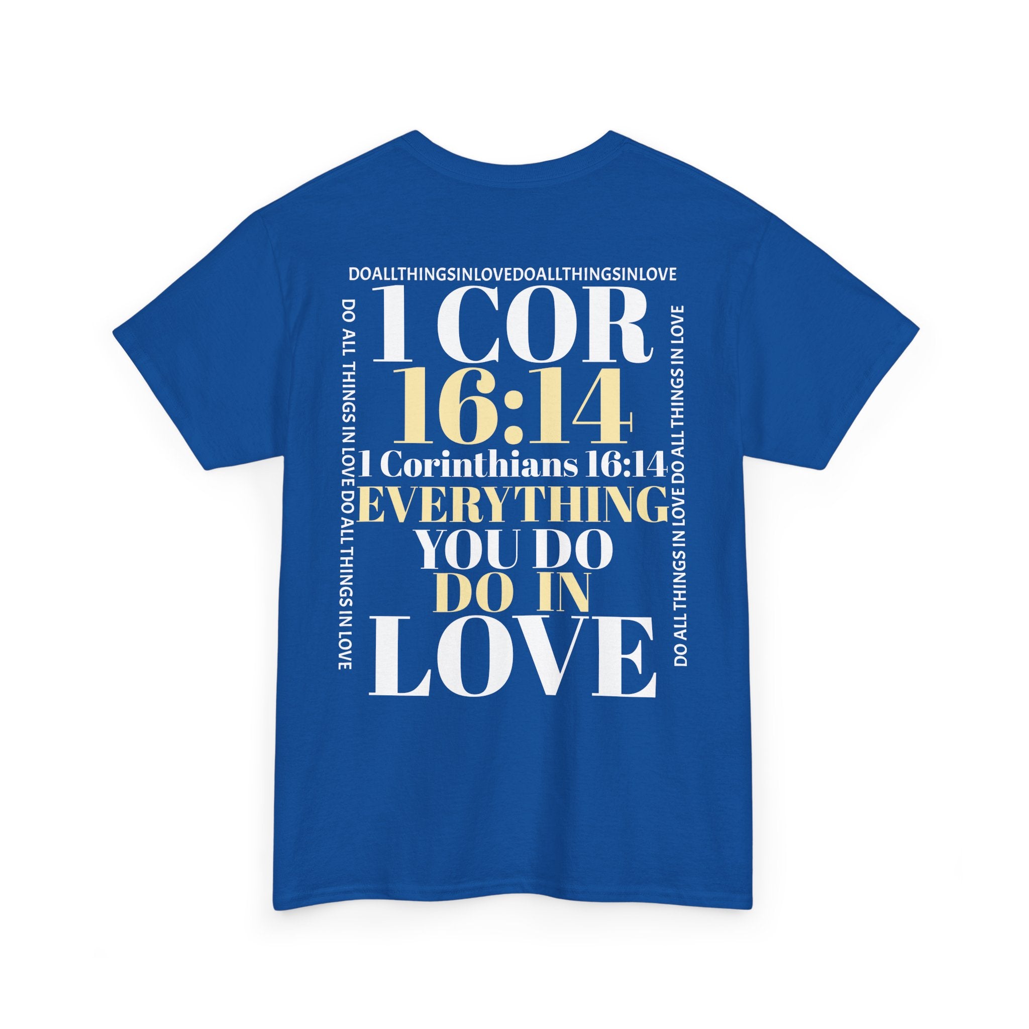 Do Everything In Love T-Shirt | 1 Corinthians 16:14 bkop1
