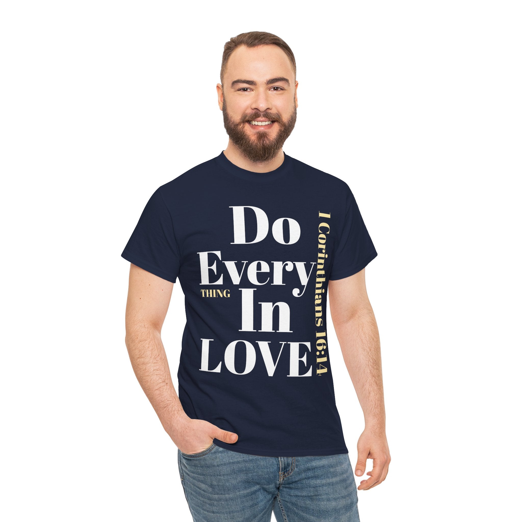 Do Everything In Love T-Shirt | 1 Corinthians 16:14 Scripture Tee