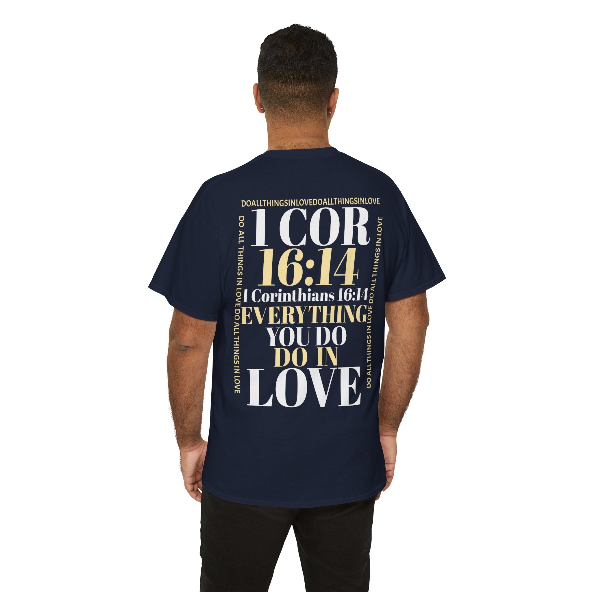 Do Everything In Love T-Shirt | 1 Corinthians 16:14 Scripture Tee