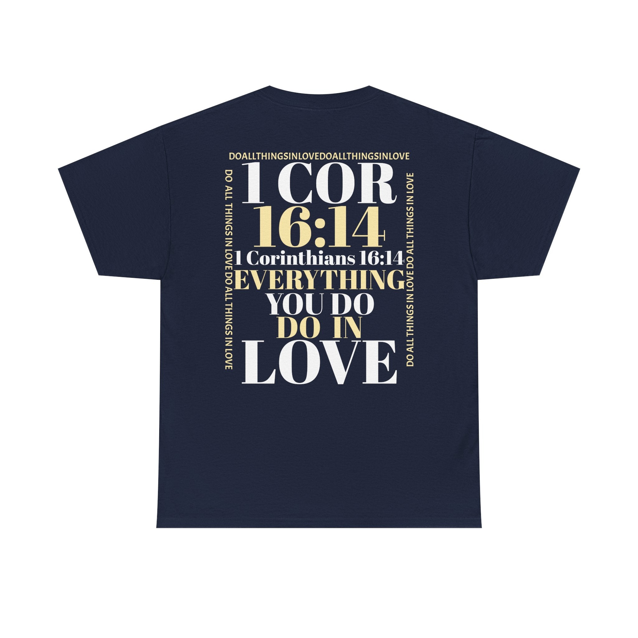 Do Everything In Love T-Shirt | 1 Corinthians 16:14 2 sided op1