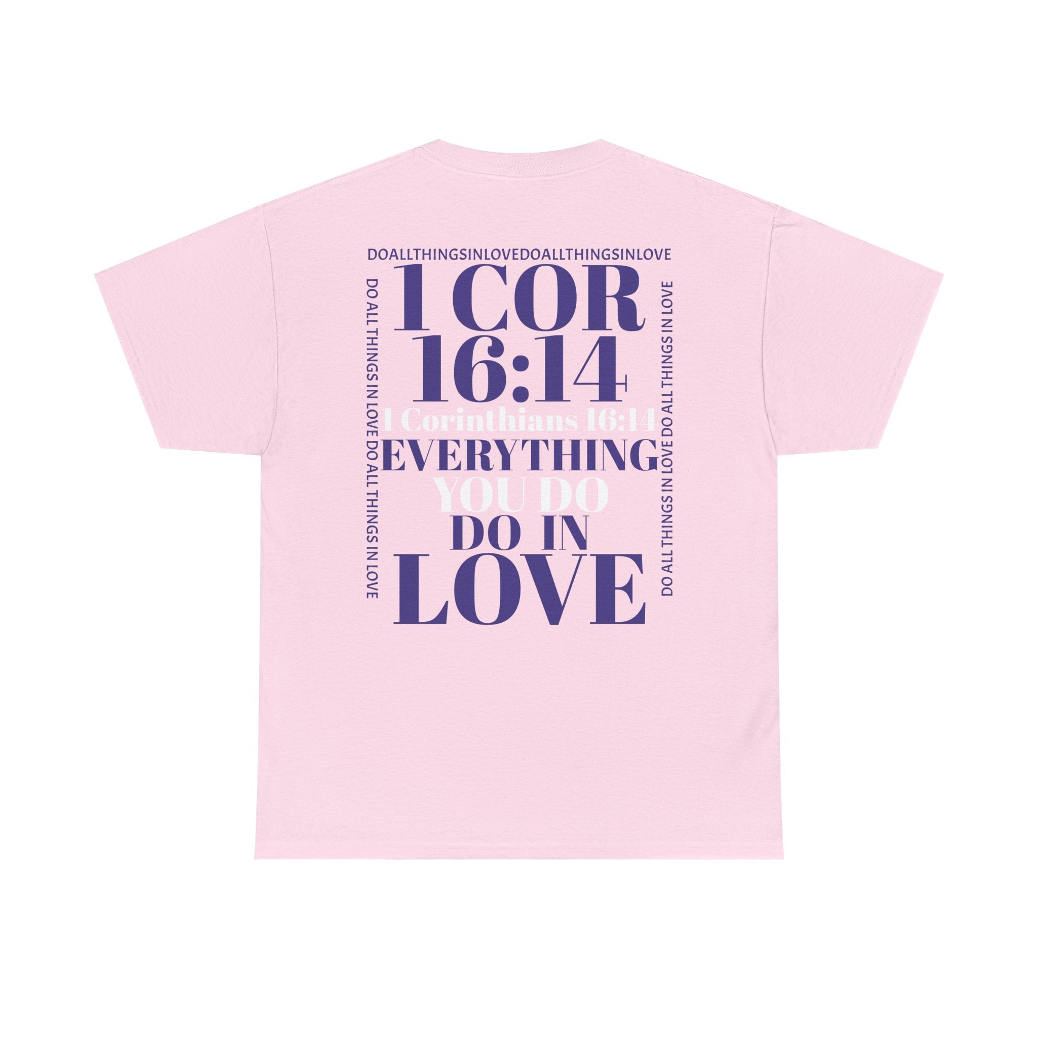 Do Everything In Love T-Shirt | 1 Corinthians 16:14 bkop1