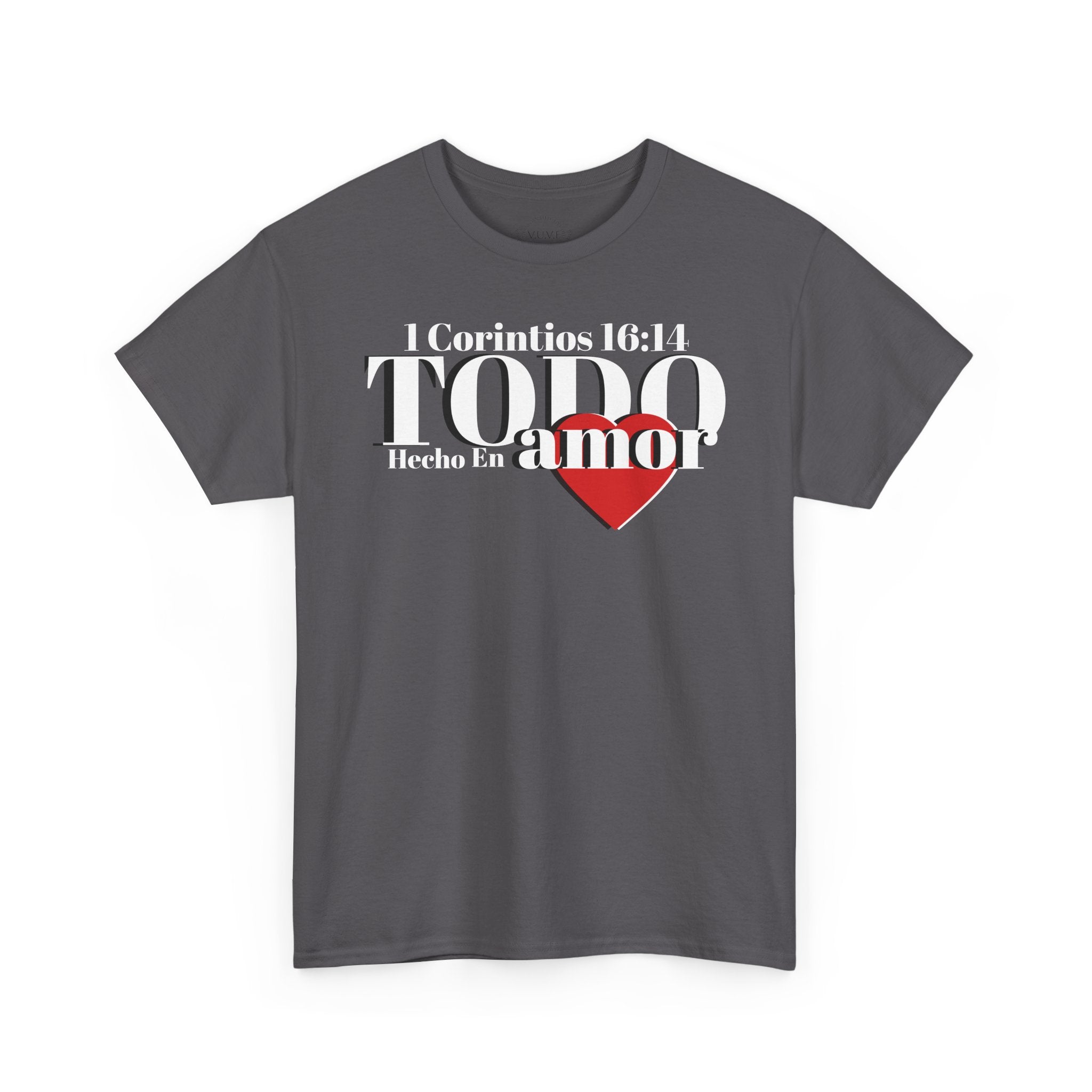 Do Everything in Love" 1 Corinthians 16:14 Christian T-Shirt Spanish Frntop2