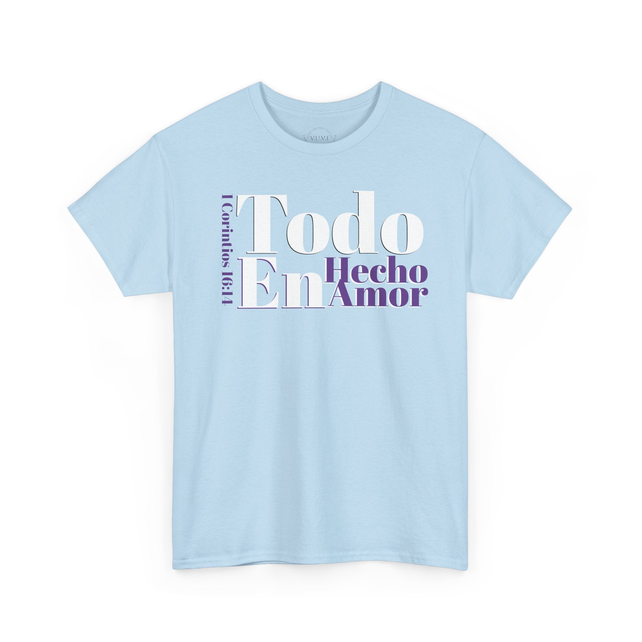 Do Everything in Love" 1 Corinthians 16:14 Christian T-Shirt Spanish Frntop3