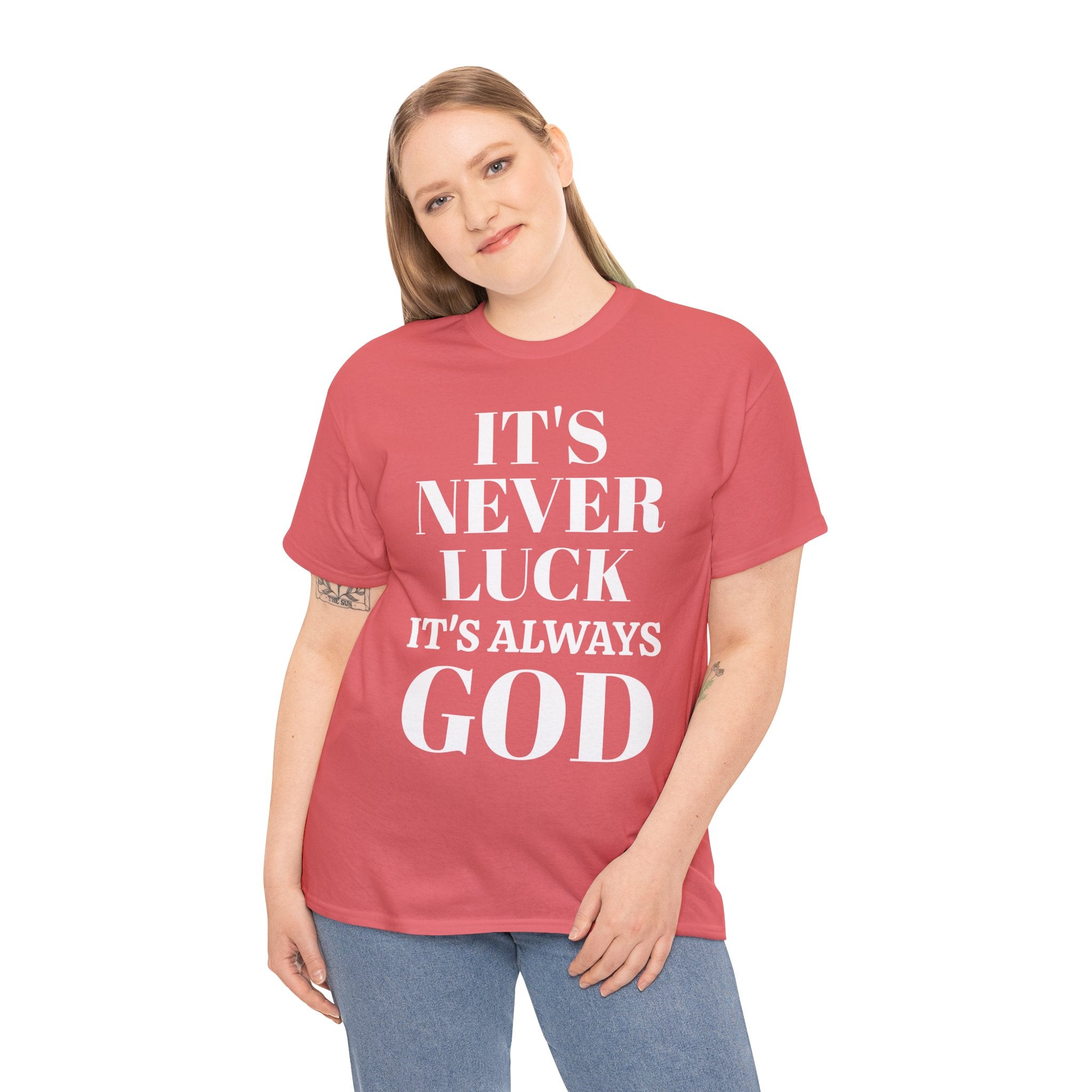 It's Never Luck It's Always God Unisex Heavy Cotton Tee