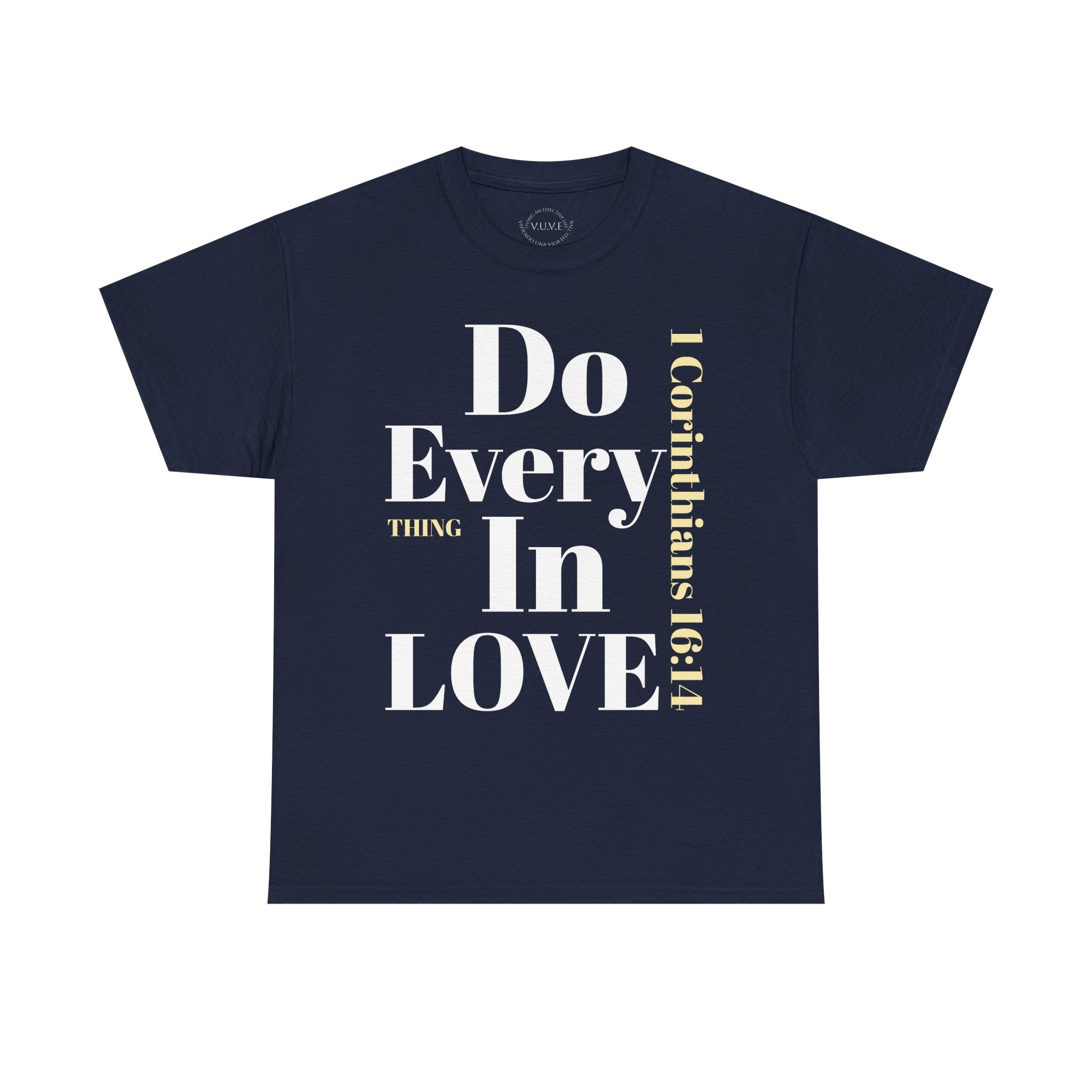 Do Everything In Love T-Shirt | 1 Corinthians 16:14 2 sided op1