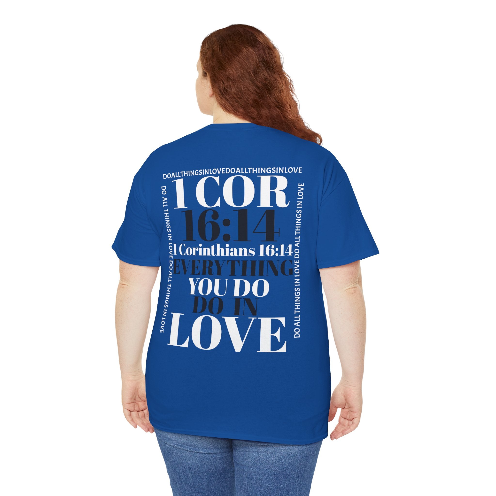 Do Everything In Love T-Shirt | 1 Corinthians 16:14 Scripture Tee